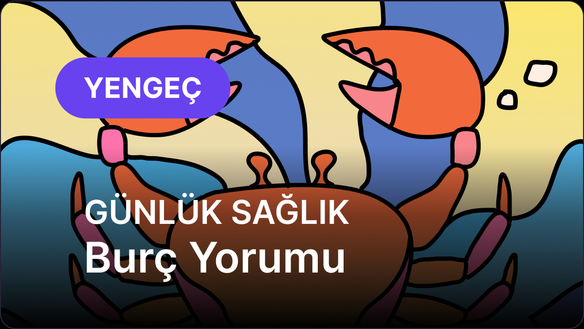 12 Eylül Cumartesi Yengeç Burcu Günlük Sağlık Burç Yorumu