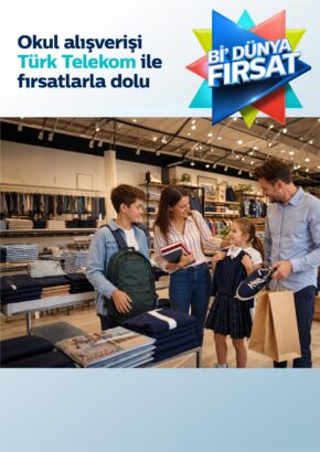 Türk Telekom’dan Okula Dönüş Alışverişinde Bi’ Dünya Fırsat